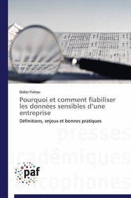 bokomslag Pourquoi Et Comment Fiabiliser Les Données Sensibles D Une Entreprise