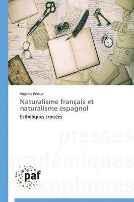 bokomslag Naturalisme Français Et Naturalisme Espagnol