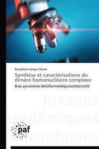 bokomslag Synthèse Et Caractérisations Du Dimère Homonucléaire Complexe
