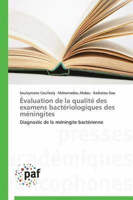 Évaluation de la Qualité Des Examens Bactériologiques Des Méningites