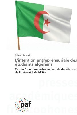 L'intention entrepreneuriale des etudiants algeriens 1