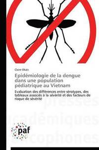 bokomslag Epidemiologie de la Dengue Dans Une Population Pediatrique Au Vietnam