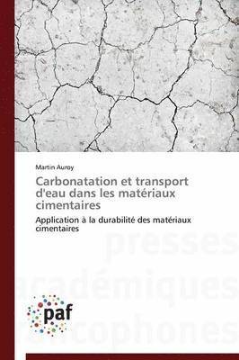bokomslag Carbonatation Et Transport d'Eau Dans Les Materiaux Cimentaires
