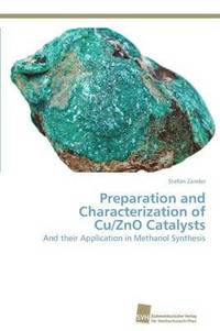 bokomslag Preparation and Characterization of Cu/ZnO Catalysts
