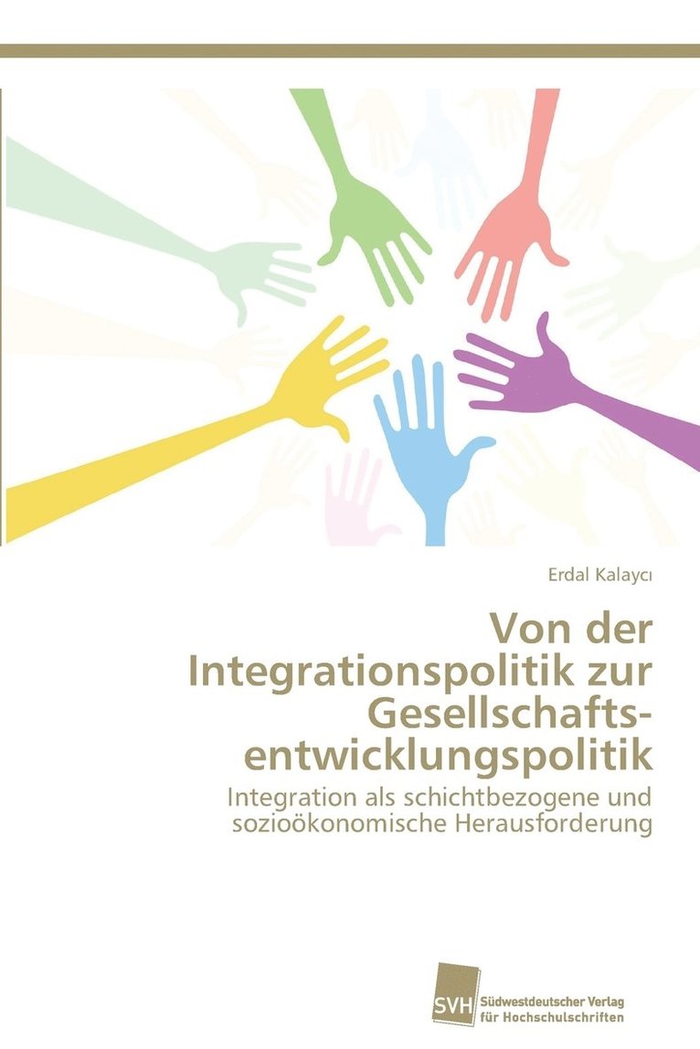 Von der Integrationspolitik zur Gesellschafts-entwicklungspolitik 1