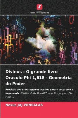 bokomslag Divinus: O grande livro Oráculo Phi 1,618 - Geometria do Poder
