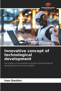 bokomslag Innovative concept of technological development
