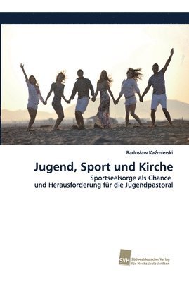 Jugend, Sport und Kirche 1