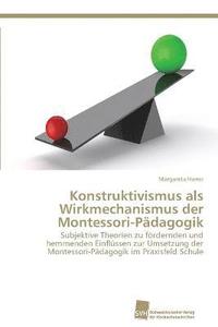 bokomslag Konstruktivismus als Wirkmechanismus der Montessori-Pdagogik