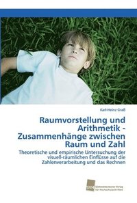 bokomslag Raumvorstellung und Arithmetik - Zusammenhnge zwischen Raum und Zahl