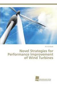 bokomslag Novel Strategies for Performance Improvement of Wind Turbines
