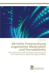 bokomslag Ab-initio Untersuchung organischer Materialien und Ferroelektrika