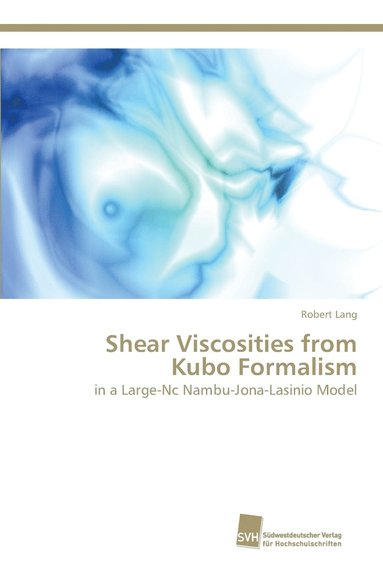 bokomslag Shear Viscosities from Kubo Formalism