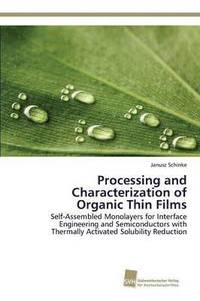 bokomslag Processing and Characterization of Organic Thin Films