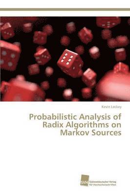 bokomslag Probabilistic Analysis of Radix Algorithms on Markov Sources