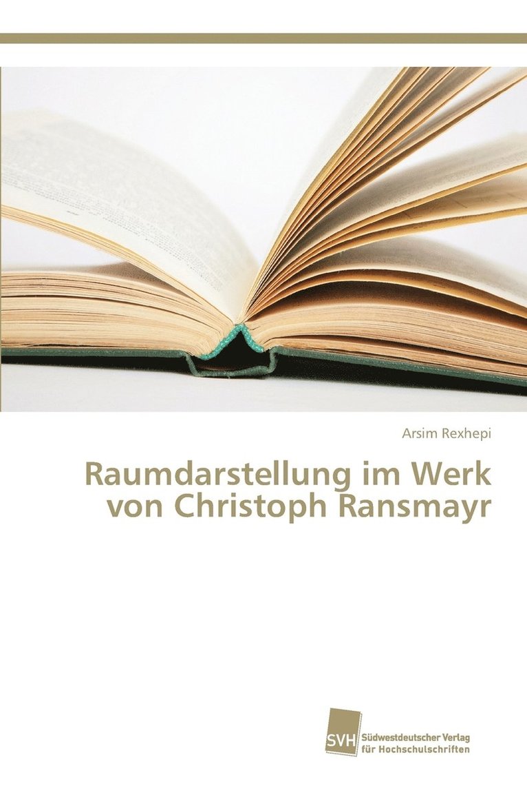 Raumdarstellung im Werk von Christoph Ransmayr 1