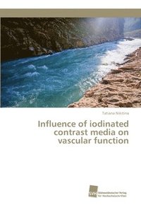 bokomslag Influence of iodinated contrast media on vascular function