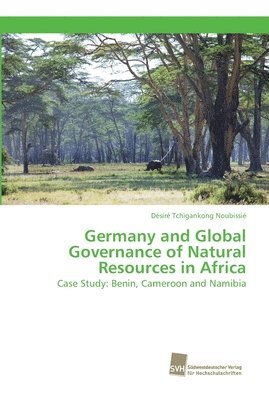 Germany and Global Governance of Natural Resources in Africa 1