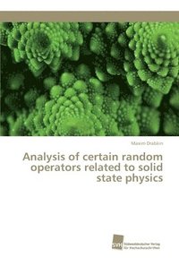 bokomslag Analysis of certain random operators related to solid state physics