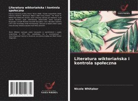 bokomslag Literatura wiktoria?ska i kontrola spoleczna