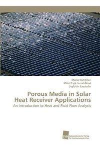bokomslag Porous Media in Solar Heat Receiver Applications