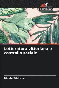 bokomslag Letteratura vittoriana e controllo sociale
