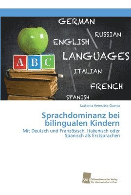 Sprachdominanz bei bilingualen Kindern 1