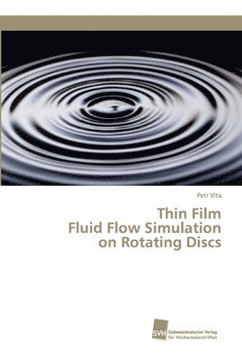 Thin Film Fluid Flow Simulation on Rotating Discs 1