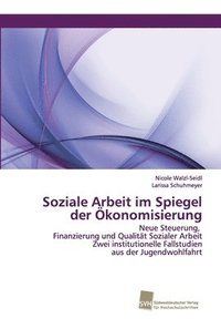 bokomslag Soziale Arbeit im Spiegel der konomisierung