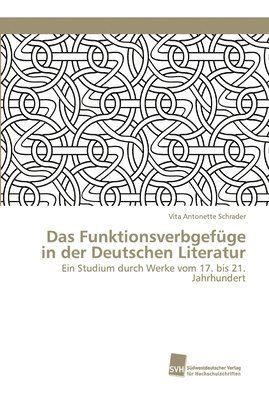 bokomslag Das Funktionsverbgefge in der Deutschen Literatur