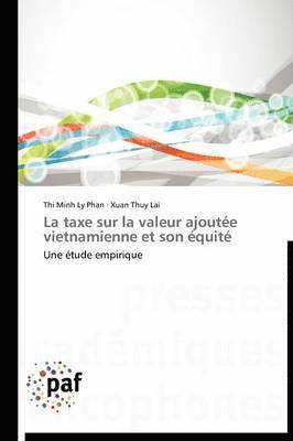 bokomslag La Taxe Sur La Valeur Ajoutée Vietnamienne Et Son Équité