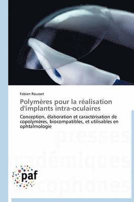 bokomslag Polymères Pour La Réalisation d'Implants Intra-Oculaires
