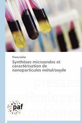 bokomslag Synthèses Microondes Et Caractérisation de Nanoparticules Métal/Oxyde