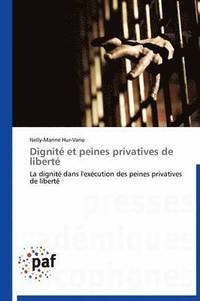 bokomslag Dignite Et Peines Privatives de Liberte