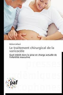 bokomslag Le Traitement Chirurgical de la Varicocele