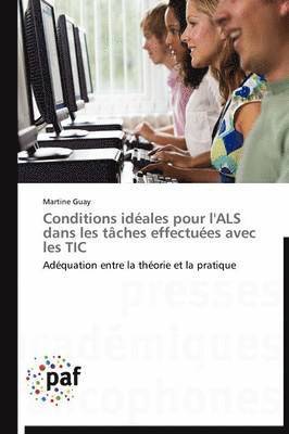 bokomslag Conditions Idéales Pour l'Als Dans Les Tâches Effectuées Avec Les Tic