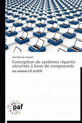 bokomslag Conception de Systemes Repartis Securises A Base de Composants