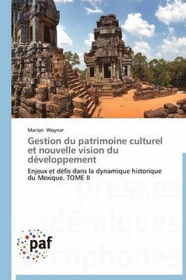 Gestion Du Patrimoine Culturel Et Nouvelle Vision Du Developpement 1