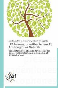 bokomslag Les Nouveaux Antibacteriens Et Antifongiques Naturels