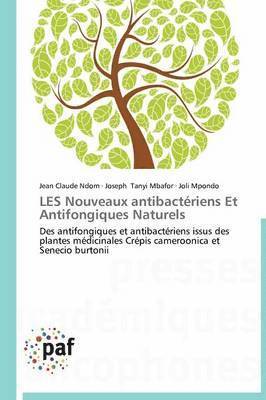 bokomslag Les Nouveaux Antibacteriens Et Antifongiques Naturels