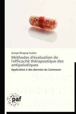 bokomslag Méthodes d'Évaluation de l'Efficacité Thérapeutique Des Antipaludiques