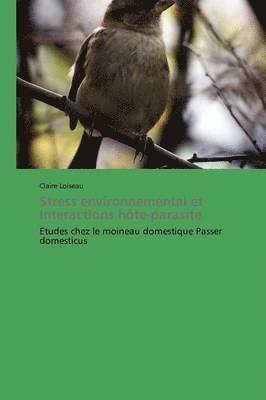 bokomslag Stress Environnemental Et Interactions Hôte-Parasite