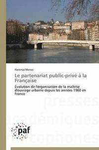 bokomslag Le Partenariat Public-Prive A La Francaise