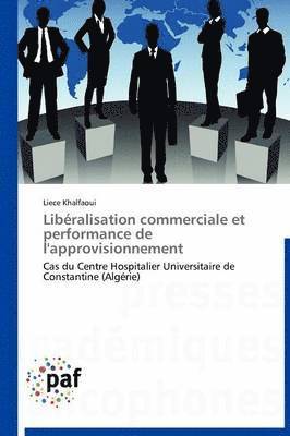 bokomslag Libéralisation Commerciale Et Performance de l'Approvisionnement