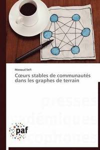 bokomslag C Urs Stables de Communautes Dans Les Graphes de Terrain