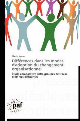 Larose-M, LAROSE-M, Martin Larose - Différences Dans Les Modes d'Adoption Du Changement Organisationnel, Häftad