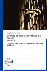 bokomslag Dignite Et Peines Privatives de Liberte Tome 2