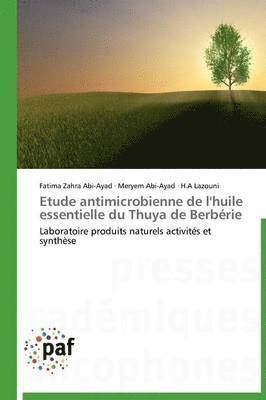 bokomslag Etude Antimicrobienne de l'Huile Essentielle Du Thuya de Berbérie