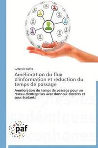 bokomslag Amélioration du flux d'information et réduction du temps de passage