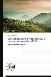 bokomslag L'Injection Intra-Cytoplasmique de Spermatozoïdes (Icsi)